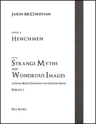 Strange Myths and Wondrous Images, Issue #3: Henchmen Concert Band sheet music cover Thumbnail